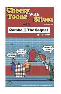 Cheez toonz with Slicez 1