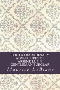 The Extraordinary Adventures of Arsène Lupin, Gentleman-Burglar