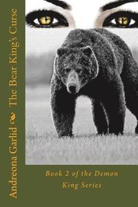 bokomslag The Bear King's Curse: Book 2 of the Demon King Series