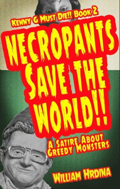 William Hrdina, Bonnie Honeycutt - Necropants Save the World, Häftad