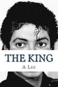 bokomslag The King: A Tribute To Michael Jackson