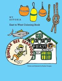 bokomslag My Astoria East to West Coloring Book