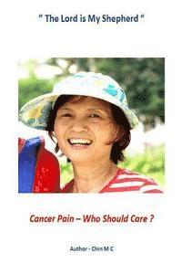 Cancer Pain Who Should Care ?: Cancer Pain Relief 1