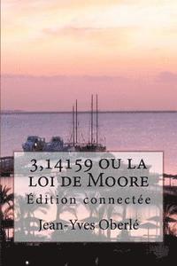 bokomslag 3,14159 ou la loi de Moore - Édition connectée