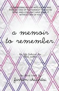 bokomslag A Memoir To Remember: The life behind the child author