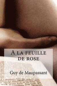 bokomslag A la feuille de rose