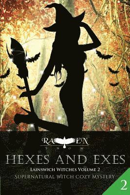 Hexes and Exes: Supernatural Witch Cozy Mystery 1