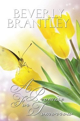 Beverly Brantley - A Promise for Tomorrow, Häftad