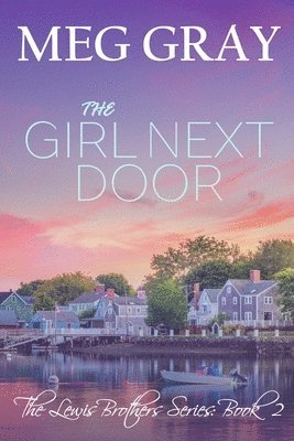 The Girl Next Door: A City Streets, Country Roads Novel 1