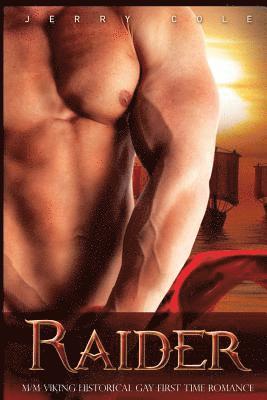 bokomslag Raider: M/M Viking Historical Gay First Time Romance