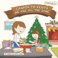 Canada to Kenya- We Are All the Same 1