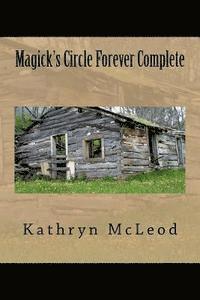 bokomslag Magick's Circle Forever Complete: Duncan and Kathryn Come Home