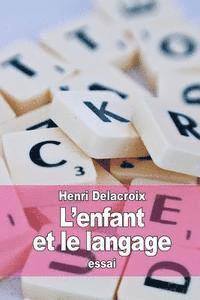 bokomslag L'enfant et le langage