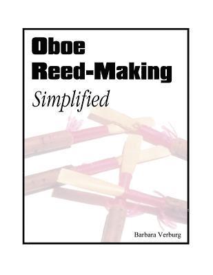 Oboe Reed-Making Simplified 1