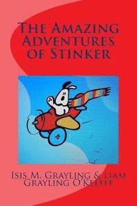 bokomslag The Amazing Adventures of Stinker