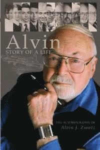 bokomslag Alvin - Story of a Life: The autobiography of Alvin J. Ziontz