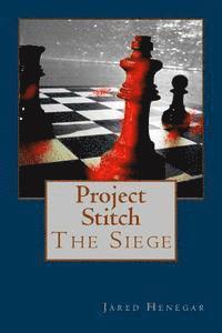 Jared Henegar - Project Stitch: The Siege, Häftad