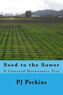 bokomslag Seed to the Sower Web Edition: A Universal Renaissance Text