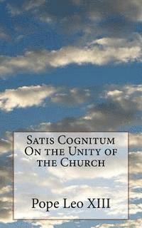 Satis Cognitum On the Unity of the Church 1