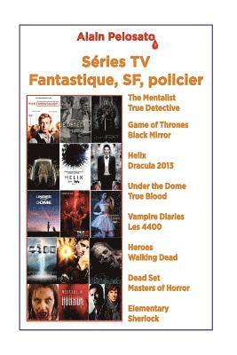 Alain Pelosato - Séries TV Fantastique SF Policier, Häftad
