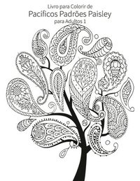 bokomslag Livro para Colorir de Pacíficos Padrões Paisley para Adultos 1