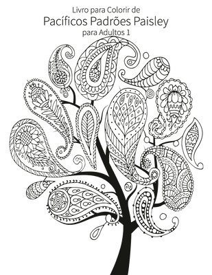 bokomslag Livro para Colorir de Pacíficos Padrões Paisley para Adultos 1