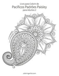 bokomslag Livro para Colorir de Pacíficos Padrões Paisley para Adultos 2