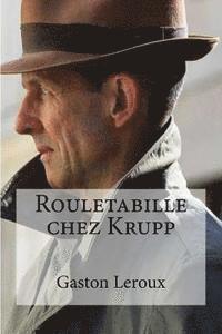 Rouletabille chez Krupp 1