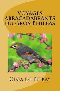 Voyages abracadabrants du gros Phileas 1