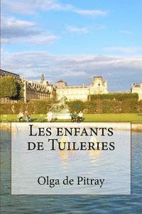 bokomslag Les enfants de Tuileries