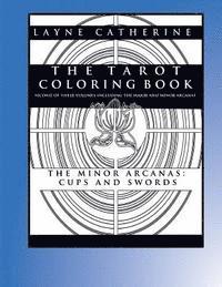 bokomslag The Tarot Coloring Book - The Minor Arcana-Cups and Swords: Second of Three Volumes Including the Major and Minor Arcana