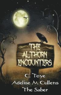 Adelise Cullens, Chandre Toye - The Althorn Encounters, Häftad