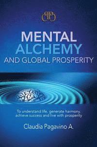 bokomslag Mental Alchemy and Global Prosperity