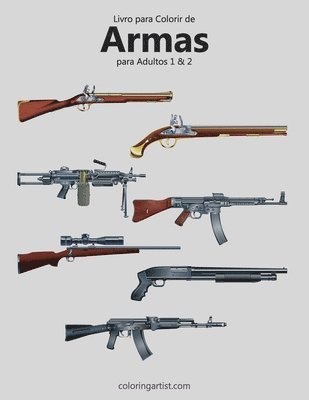 bokomslag Livro para Colorir de Armas para Adultos 1 & 2