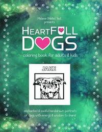 bokomslag HeartFULL Dogs Coloring Book for Adults and Kids: An Enchanted Pets Coloring Book of Dogs for Adults and Kids!
