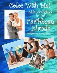 Color With Me! Adult Coloring Book for Two: Caribbean Islands 1