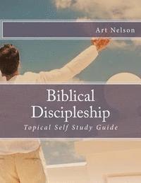 bokomslag Biblical Discipleship: Topical Self Study Guide