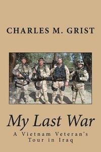 bokomslag My Last War: A Vietnam Veteran's Tour in Iraq