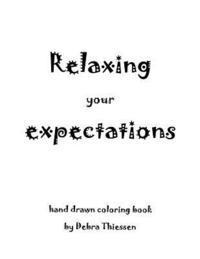 bokomslag Relaxing your expectations: Adult coloring book