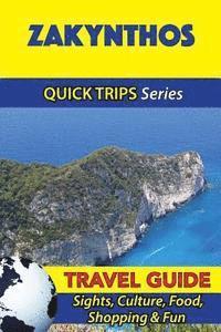 bokomslag Zakynthos Travel Guide (Quick Trips Series): Sights, Culture, Food, Shopping & Fun