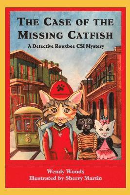 Detective Rouxbee, CSI: The Case of the Missing Catfish 1