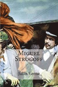 bokomslag Miguel Strogoff