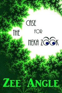 bokomslag The Case for Neka Zook