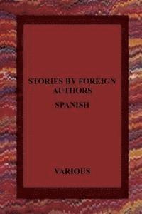 bokomslag Stories by Foreign Authors: Spanish