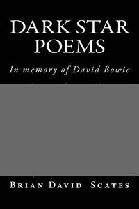 bokomslag Dark Star Poems: In Memory of David Bowie