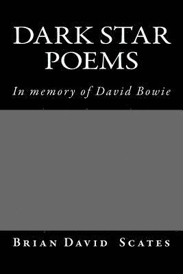 Dark Star Poems: In Memory of David Bowie 1