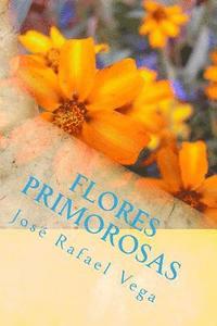 bokomslag Flores primorosas: Primeros Poemas