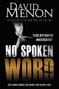 bokomslag No Spoken Word: Detective Superintendent Jeff Barton 7