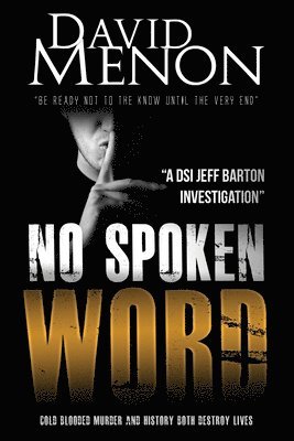 bokomslag No Spoken Word: Detective Superintendent Jeff Barton 7