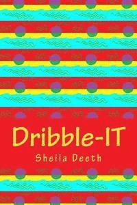 bokomslag Dribble-IT: 50-word writing prompts for 366 days